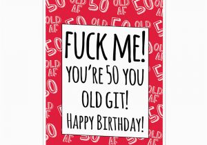 Funny 50 Year Old Birthday Cards Old Git Funny 50th Birthday Card Limalima Co Uk