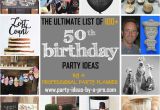 Funny 50th Birthday Gift Ideas for Him 100 50th Birthday Party Ideas by A Professional Party Planner