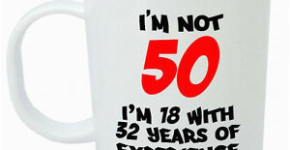 Funny 50th Birthday Presents for Him I 39 M Not 50 Mug Funny 50th Birthday Gifts Presents for