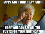 Funny 60th Birthday Memes Pam Memes