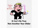 Funny 65th Birthday Cards 65th Birthday Not Another Year Older Zazzle