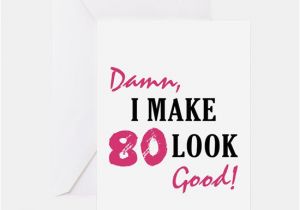Funny 80th Birthday Cards 80th Birthday 80th Birthday Greeting Cards Cafepress