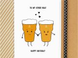 Funny Beer Birthday Cards 39 to My Other Half 39 Beer Birthday Card by Of Life Lemons