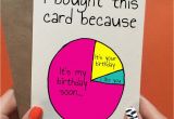 Funny Birthday Card Idea because Gifts Pinterest Birthday Cards for Friends