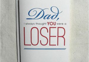Funny Birthday Card Ideas for Dad Father Birthday Card Funny Dad I Always thought You Were A