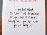 Funny Birthday Card Messages for Best Friends Greeting Card Birthday Humour Best Friend Banter