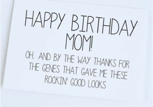 Funny Birthday Card Messages for Mom Happy Birthday Mom Quotes