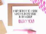 Funny Birthday Card Messages for Sister Funny Sister Birthday Card for Her Sister Birthday Gift