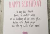 Funny Birthday Card Sayings for Best Friends Funny Best Friend Birthday Card Bestie Humour Fun