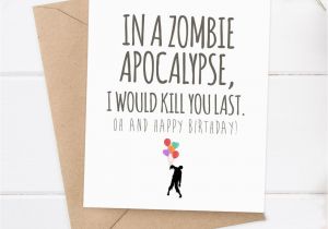 Funny Birthday Card Sayings for Boyfriend Boyfriend Card Funny Birthday Card Zombie Card Snarky