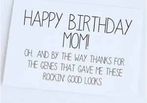 Funny Birthday Card Sayings for Mom Happy Birthday Mom Quotes