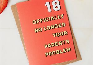 Funny Birthday Cards for 18 Year Olds 18th Birthday Card No Longer Your Parents Problem by