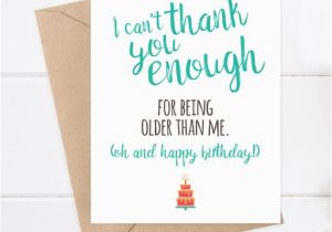 Funny Birthday Cards for Brother From Sister Funny Birthday Card Older Sister Card Brother Birthday