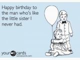 Funny Birthday Cards for Brother From Sister Funny Birthday Quotes for Brother Quotesgram