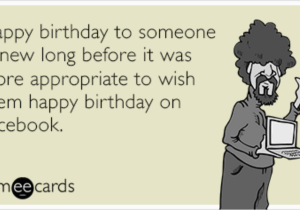 Funny Birthday Cards for Facebook Friends Happy Birthday Facebook Appropriate Old Funny Ecard