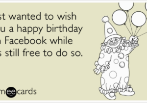 Funny Birthday Cards for Facebook Wall Birthday Facebook Ipo Wall Money Funny Ecard Birthday Ecard