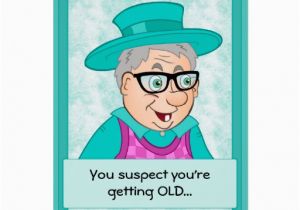 Funny Birthday Cards for Old People Getting Old Birthday Quotes Quotesgram