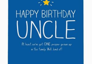 Funny Birthday Cards for Uncles Happy Jackson Uncle One Proper Grown Up Birthday Card