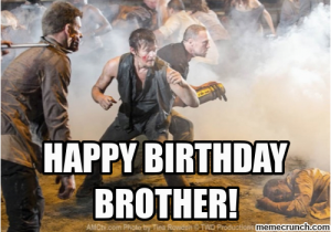 Funny Birthday Meme for Brother Happy Birthday Brother