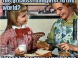 Funny Birthday Meme for Daughter Silly Sunday Mother S Day Edition 2016 to Breathe is