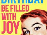 Funny Birthday Meme for Girl Funny Inappropriate Birthday Memes to Sent tour Friends