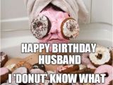 Funny Birthday Meme for Husband Happy Birthday Husband Memes Wishesgreeting