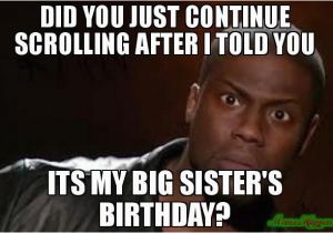 Funny Birthday Meme for Sister Happy Birthday Sister Meme and Funny Pictures