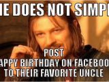 Funny Birthday Meme for Uncle 19 Hilarious Uncle Birthday Meme that Make You Laugh