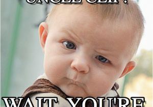 Funny Birthday Meme for Uncle Happy Birthday Uncle Clif Sceptical Baby Meme On Memegen