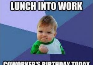 Funny Birthday Memes for Coworker 45 Hilarious Coworker Birthday Meme Pictures Graphics