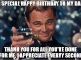 Funny Birthday Memes for Dad Cheers to My Dad 39 S 45 Birthday today Imgflip