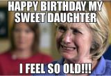 Funny Birthday Memes for Daughter top Hilarious Unique Happy Birthday Memes Collection