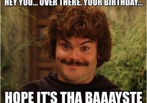 Funny Black Happy Birthday Meme 25 Best Ideas About Nacho Libre Quotes On Pinterest