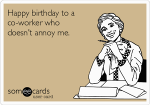 Funny Coworker Birthday Cards Co Worker E Cards Related Keywords Co Worker E Cards