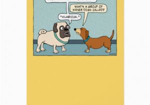 Funny Dachshund Birthday Cards Funny Pug and Dachshund Birthday Card Zazzle