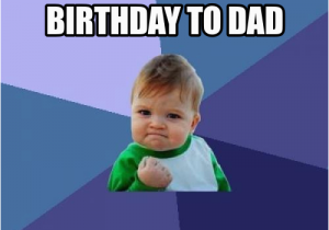 Funny Dad Birthday Memes Wishes A Happy Birthday to Dad