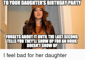 Funny Daughter Birthday Memes Search Daughter Birthday Memes On Me Me
