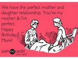 Funny Daughter Birthday Memes We Have the Perfect Mother and Daughter Relationship You