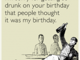 Funny Drinking Birthday Cards 23 Hilarious E Cards that Accurately Summarize Your