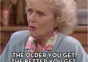 Funny Female Birthday Meme the Golden Girl Memes Yahoo Image Search Results