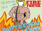 Funny Firefighter Birthday Cards Smokin Hot Firefighter Free for Mom Dad Ecards 123