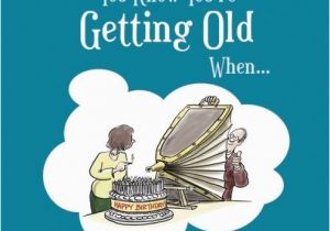 Funny Getting Old Happy Birthday Quotes Funny Quotes About Old Age Quotesgram
