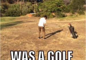 Funny Golf Birthday Meme Ultimate List Of Funny Golf Memes Birthday Drinking