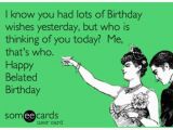Funny Happy Belated Birthday Quotes 17 Best Ideas About Funny Birthday Sayings On Pinterest