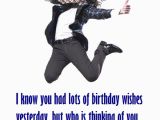 Funny Happy Belated Birthday Quotes Funny Happy Belated Birthday Messages Happy Birthday Wishes