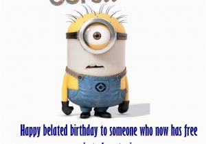 Funny Happy Belated Birthday Quotes Funny Happy Belated Birthday Messages Happy Birthday Wishes
