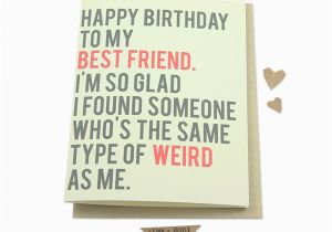 Funny Happy Birthday Cards for Best Friend Funny Best Friend Birthday Card Friend 39 S by Grimmandproper