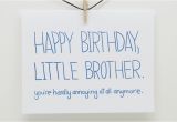 Funny Happy Birthday Little Brother Quotes Cute Little Brother Quotes Quotesgram