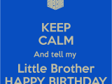 Funny Happy Birthday Little Brother Quotes Little Brother Birthday Quotes Quotesgram