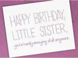 Funny Happy Birthday Little Sister Quotes the 105 Happy Birthday Little Sister Quotes and Wishes